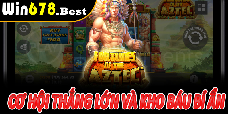 Cơ hội thắng lớn và kho báu bí ẩn Nổ Hũ Aztec Win678